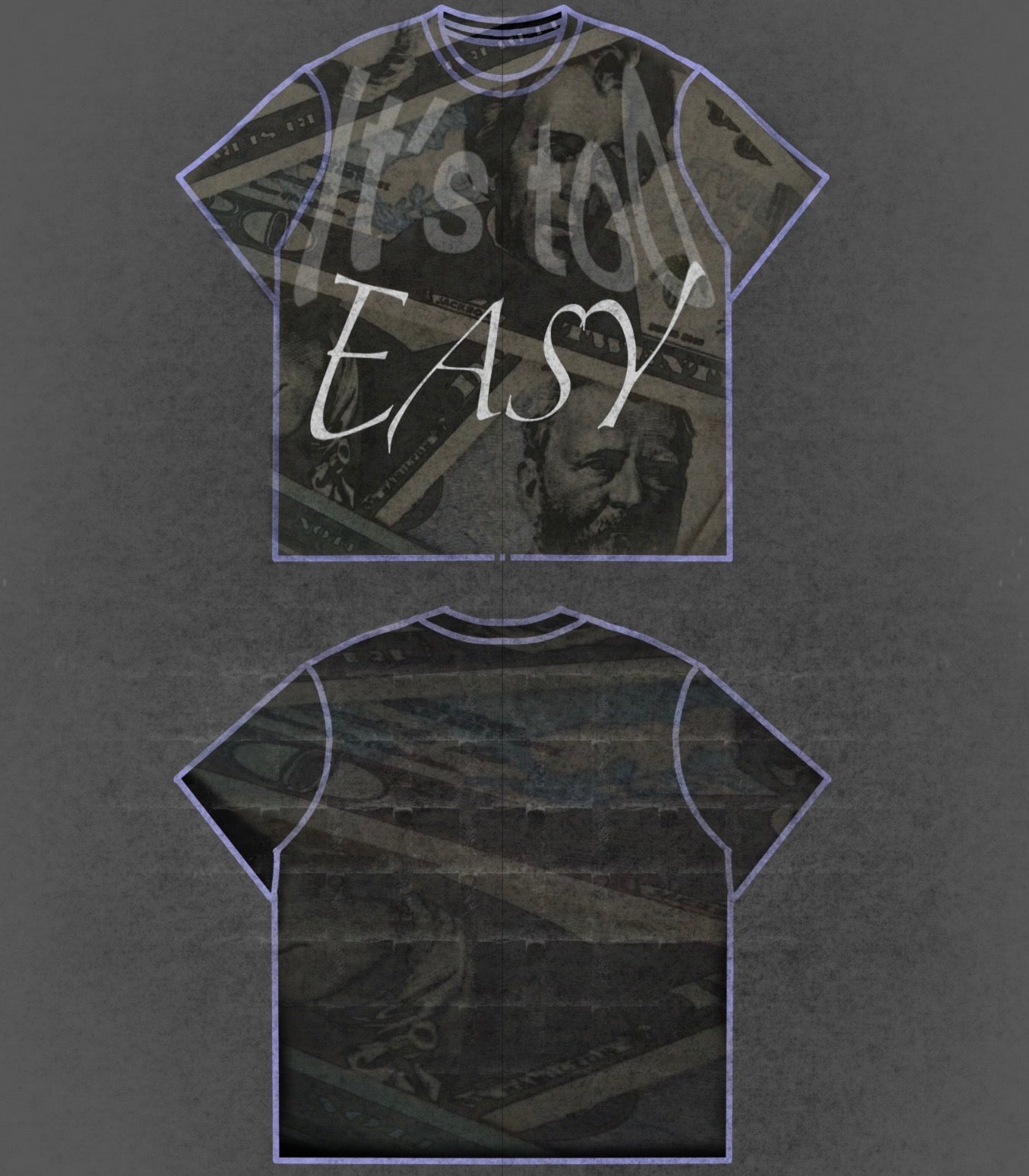 It’s Too Easy Shirt